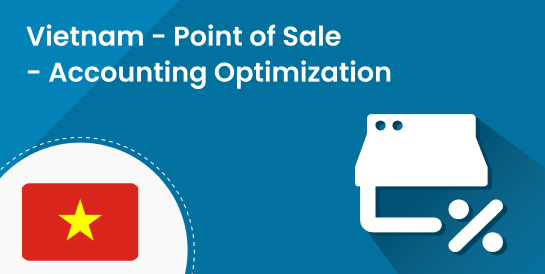 Vietnam - Point of Sale - Accounting Optimization