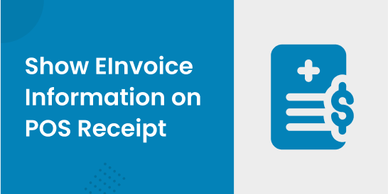 Show EInvoice Information on POS Receipt