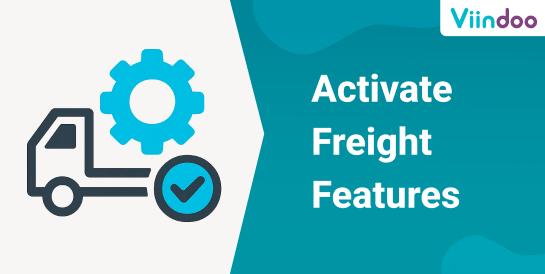 Activate Freight Features