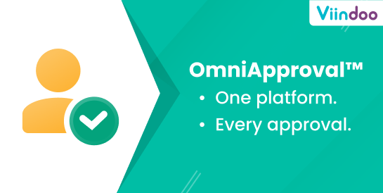OmniApproval™: One platform. Every approval.