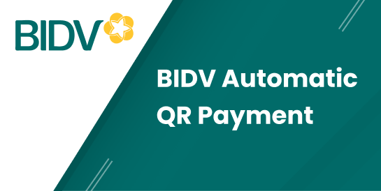 Thanh toán QR Tự động BIDV