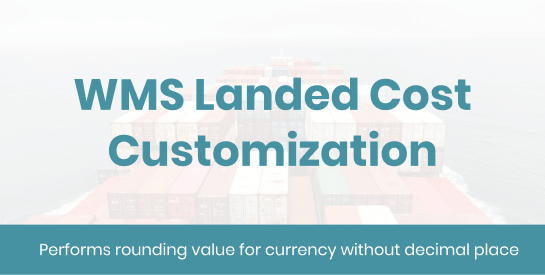 WMS Landed Cost Tuning