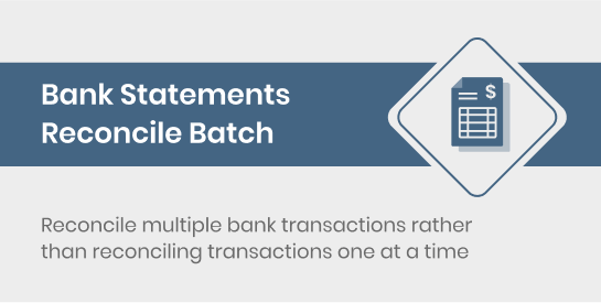 Bank Statements Reconcile Batch