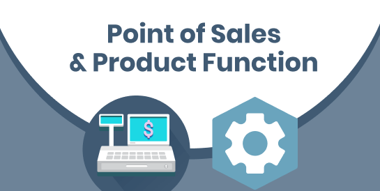 Point of Sales & Product Function