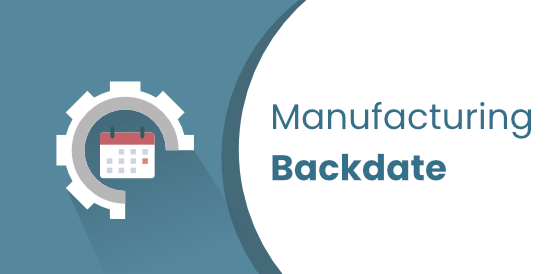 Manufacturing Backdate