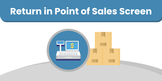 Return in Point of Sales Screen