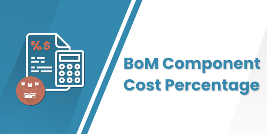 BoM Component Cost Percentage