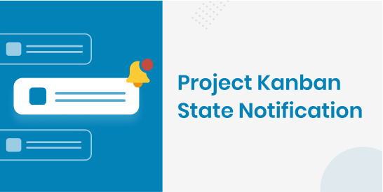 Project Kanban State Notification