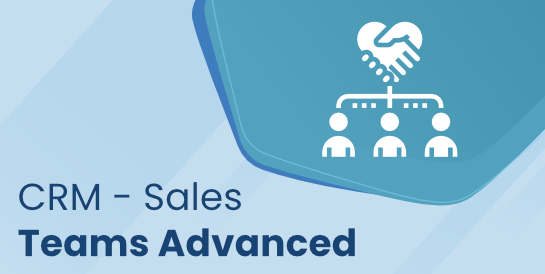 CRM - Sales Teams Advanced
