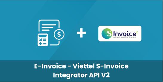 E-Invoice - Viettel S-Invoice Integrator API V2
