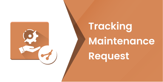 Tracking Maintenance Request