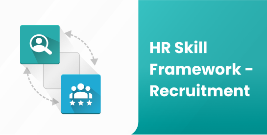 HR Skill Framework - Recruitment