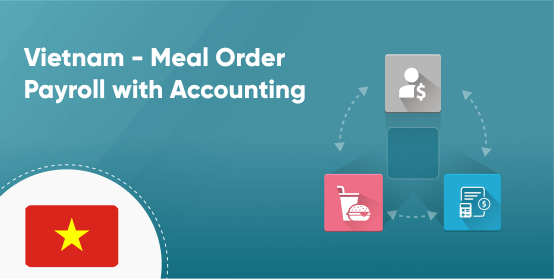 Vietnam - Payroll for Meal Orders with Accounting